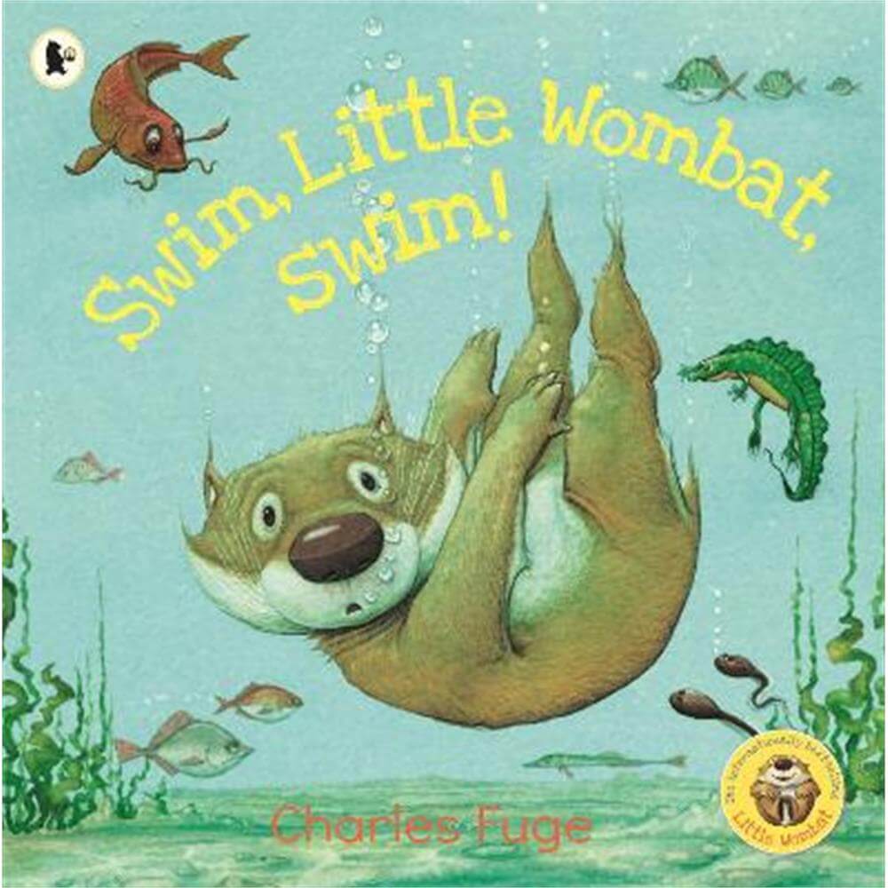 Swim, Little Wombat, Swim! (Paperback) - Charles Fuge